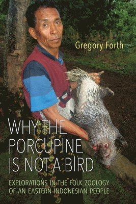 bokomslag Why the Porcupine Is not a Bird