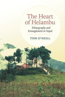 Tom O'Neill - Heart of Helambu, Häftad
