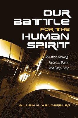 Our Battle for the Human Spirit 1