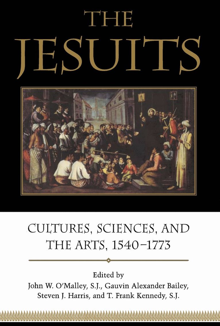 John W. O'Malley, Gauvin Alexander Bailey, Steven J. Harris, T. Frank Kennedy, John W O'Malley, Steven J Harris, T Frank Kennedy - Jesuits, Häftad