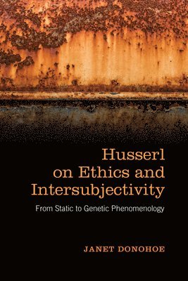 Husserl on Ethics and Intersubjectivity 1