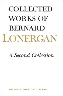 Bernard Lonergan, Robert Doran, S.J., John Dadosky, Robert Doran S. J., Robert Doran S J - Second Collection, Häftad