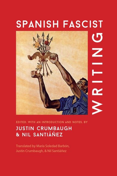 Justin Crumbaugh - Spanish Fascist Writing, Häftad
