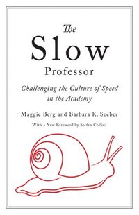 bokomslag The Slow Professor