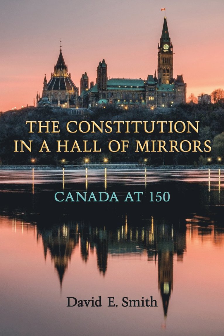 David E. Smith, David E Smith - Constitution in a Hall of Mirrors, Häftad