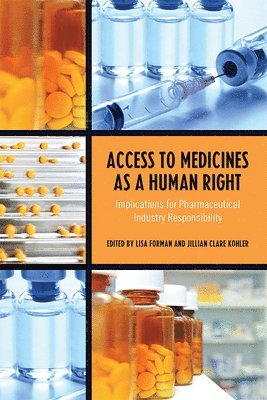 Lisa Forman, Jillian Clare Kohler - Access to Medicines As a Human Right, Häftad