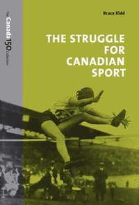bokomslag The Struggle for Canadian Sport