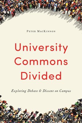 Peter MacKinnon - University Commons Divided, Häftad