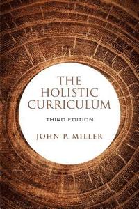 bokomslag The Holistic Curriculum, Third Edition