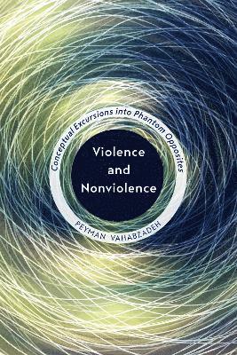 bokomslag Violence and Nonviolence