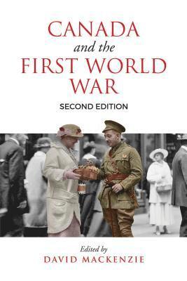 David MacKenzie, David Mackenzie - Canada and the First World War, Häftad