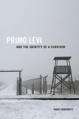 Primo Levi and the Identity of a Survivor 1