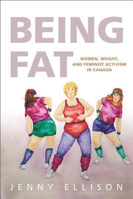 Jenny Ellison - Being Fat, Häftad