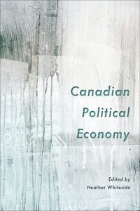 bokomslag Canadian Political Economy