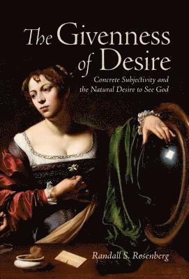 bokomslag Givenness of Desire