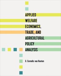 bokomslag Applied Welfare Economics, Trade, and Agricultural Policy Analysis