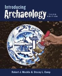 bokomslag Introducing Archaeology, Third Edition