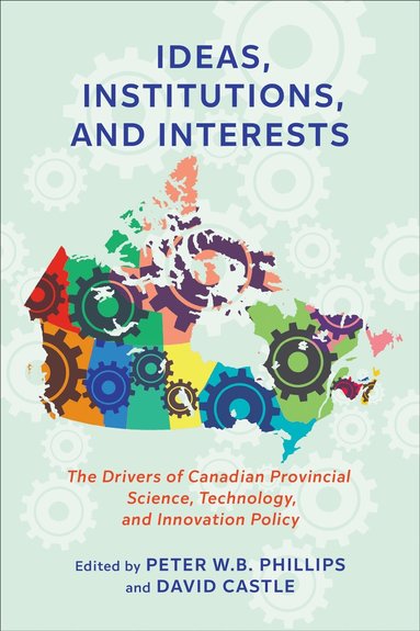 Peter W.B. Phillips, David Castle - Ideas, Institutions, and Interests, Häftad