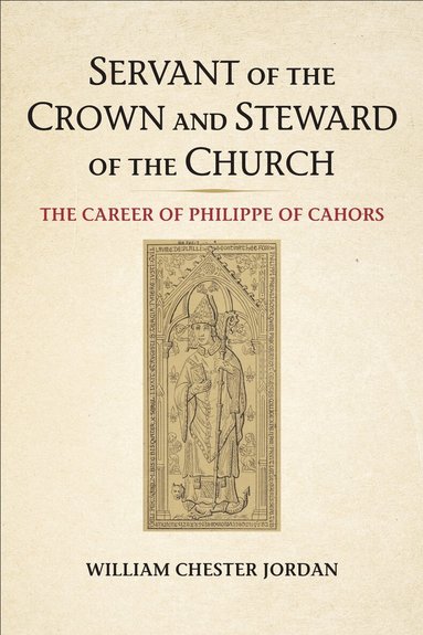 William Chester Jordan - Servant of the Crown and Steward of the Church, Häftad