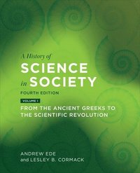 bokomslag A History of Science in Society, Volume I