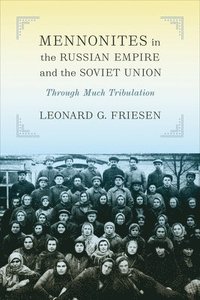 bokomslag Mennonites in the Russian Empire and the Soviet Union