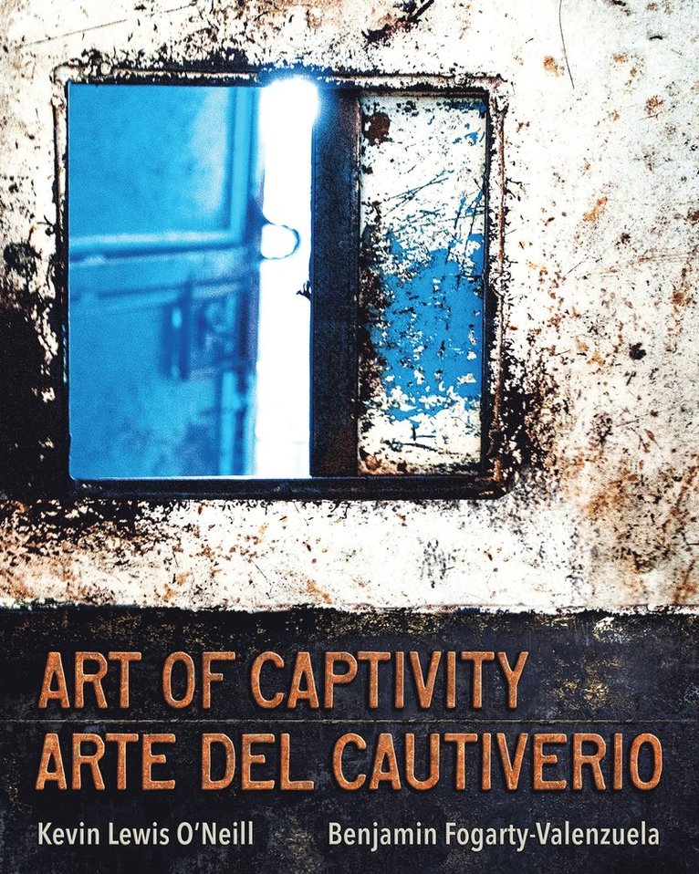 Art of Captivity / Arte Del Cautiverio