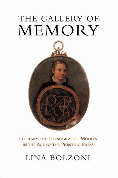 Lina Bolzoni - Gallery of Memory, Häftad