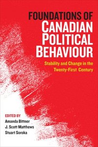 bokomslag Foundations of Canadian Political Behaviour