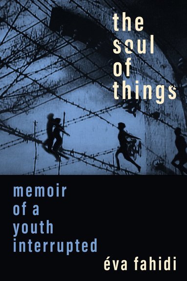 Éva Fahidi, Judith Szapor - Soul of Things, Häftad