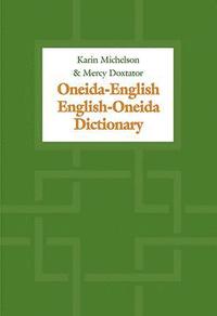 bokomslag Oneida-English/English-Oneida Dictionary