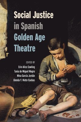 Social Justice in Spanish Golden Age Theatre 1