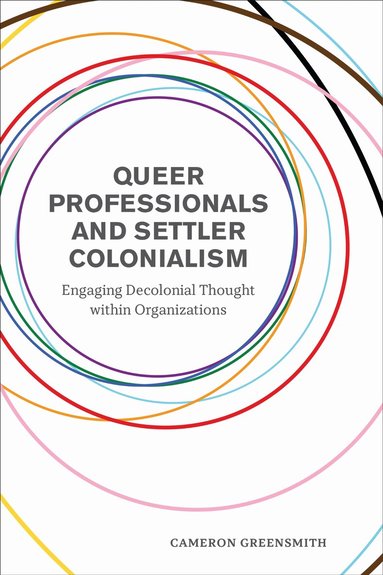 Cameron Greensmith - Queer Professionals and Settler Colonialism, Häftad