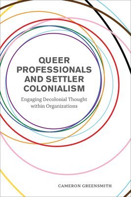 Queer Professionals and Settler Colonialism 1