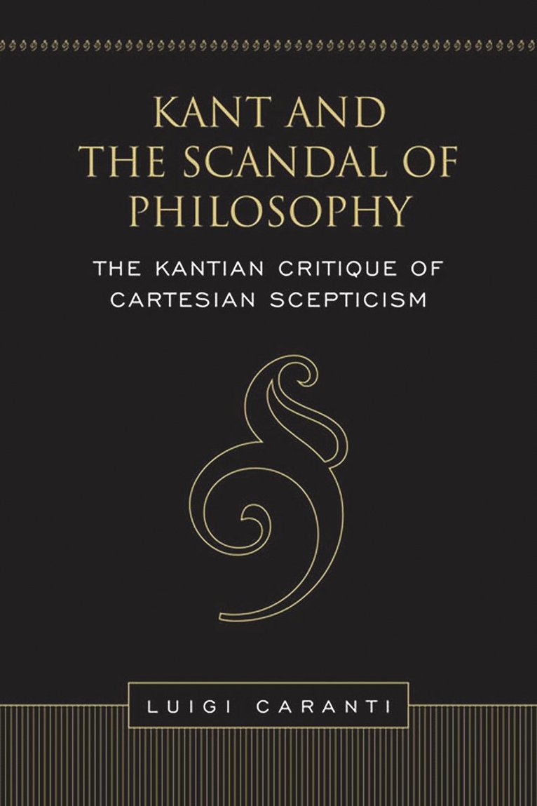 Kant and the Scandal of Philosophy