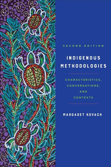 Margaret Kovach - Indigenous Methodologies, Häftad