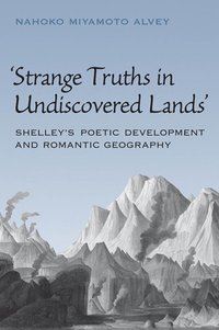 bokomslag Strange Truths in Undiscovered Lands