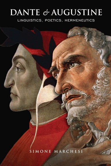 Simone Marchesi - Dante and Augustine, Häftad