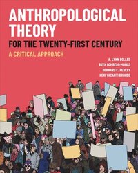 bokomslag Anthropological Theory for the Twenty-First Century