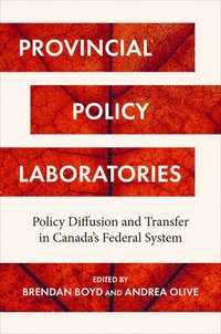 bokomslag Provincial Policy Laboratories