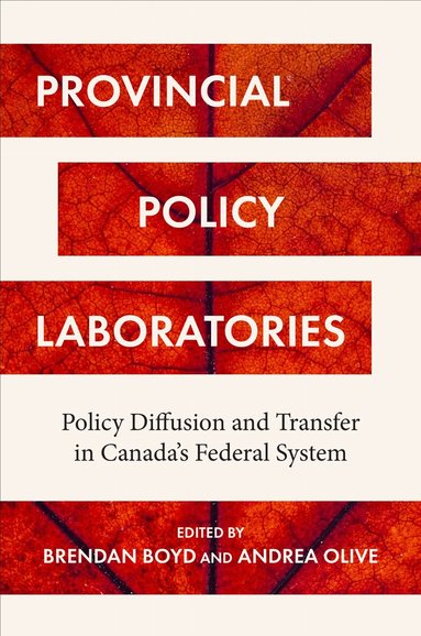 Brendan Boyd, Andrea Olive - Provincial Policy Laboratories, Häftad