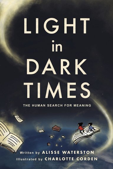 Alisse Waterston - Light in Dark Times, Häftad