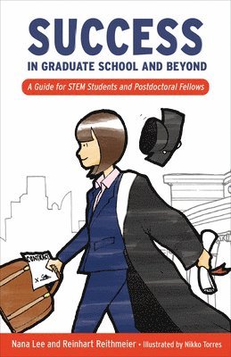Success in Graduate School and Beyond 1