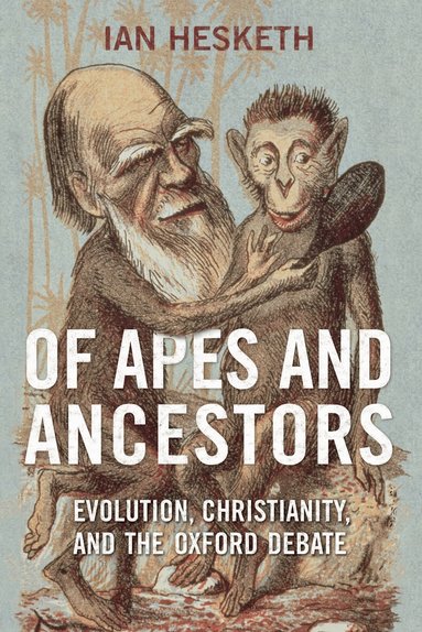 Ian Hesketh - Of Apes and Ancestors, Häftad