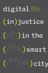 bokomslag Digital (in)justice in the Smart City