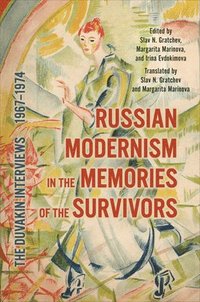 bokomslag Russian Modernism in the Memories of the Survivors
