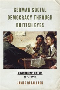 bokomslag German Social Democracy through British Eyes