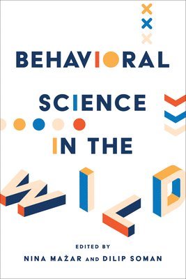 Behavioral Science in the Wild 1