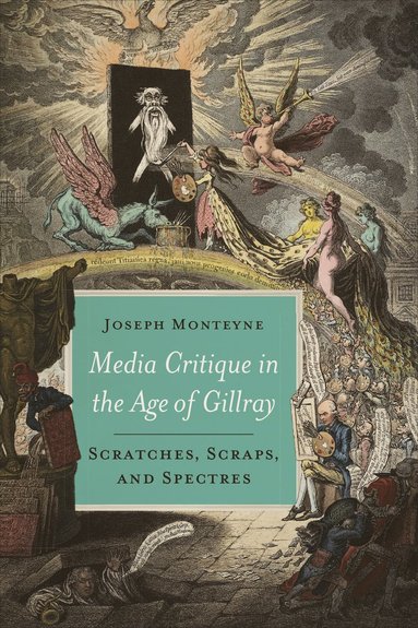 bokomslag Media Critique in the Age of Gillray