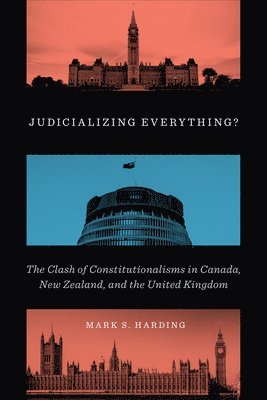 Mark S. Harding, Mark S Harding - Judicializing Everything?, Inbunden