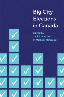 Big City Elections in Canada 1